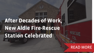 After Decades of Work, New Aldie Fire-Rescue Station Celebrated