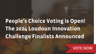 People’s Choice Voting is Open! The 2024 Loudoun Innovation Challenge Finalists Announced