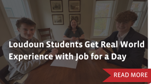 Loudoun Students Get Real World Experience with Job for a Day