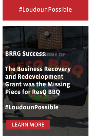 BRRG Success:  The Business Recovery and Redevelopment Grant was the Missing Piece for ResQ BBQ  #LoudounPossible