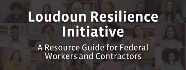 loudoun resilience initiative a resource guide for federal workers and contractors