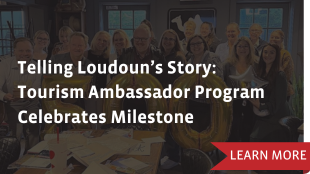 Telling Loudoun’s Story: Tourism Ambassador Program Celebrates Milestone