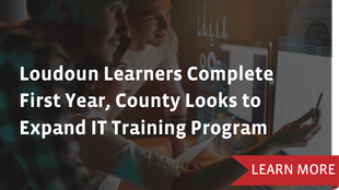 Loudoun Learners Complete First Year, County Looks to Expand IT Training Program