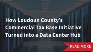 How Loudoun County’s Commercial Tax Base Initiative Turned into a Data Center Hub