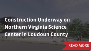 Construction Underway on Northern Virginia Science Center in Loudoun County