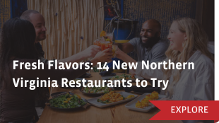 Fresh Flavors: 14 New Northern Virginia Restaurants to Try
