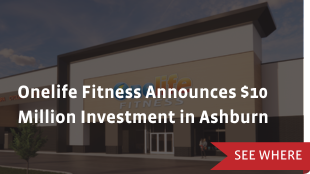Onelife Fitness Announces $10 Million Investment in Ashburn