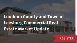 Loudoun County and Town of Leesburg Commercial Real Estate Market Update