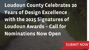 Loudoun County Celebrates 20 Years of Design Excellence with the 2025 Signatures of Loudoun Awards – Call for Nominations Now Open
