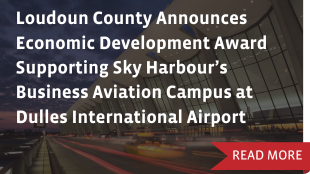 Loudoun County announces economic development award supporting Sky Harbour’s Business Aviation Campus at Dulles International Airport