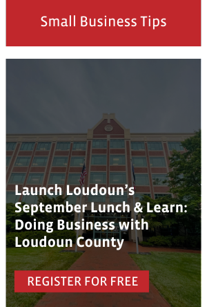 Launch Loudoun’s September Lunch & Learn: Doing Business with Loudoun County