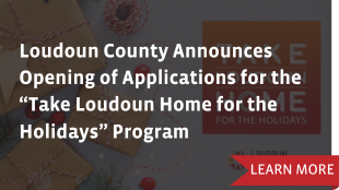 Loudoun County Announces Opening of Applications for the “Take Loudoun Home for the Holidays” Program