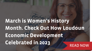 March is women's history month. Check out how loudoun economic development celebrated in 2023